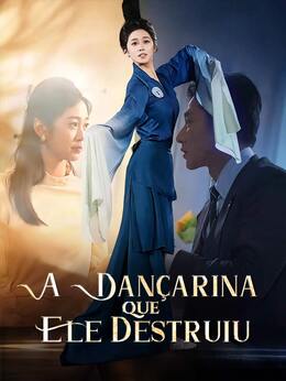 A Dançarina que Ele Destruiu