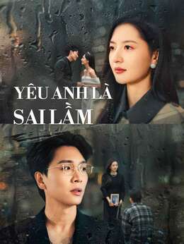 Yêu Anh Là Sai Lầm