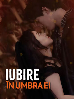 Iubire în umbra ei