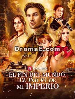 El fin del mundo, el inicio de mi imperio
