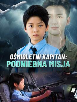 [Dubbing] Ośmioletni Kapitan: Podniebna Misja