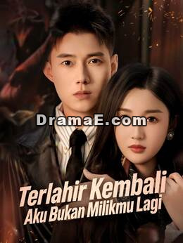 Terlahir Kembali, Aku Bukan Milikmu Lagi