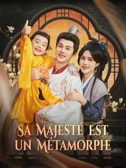 Sa Majesté Est un Métamorphe