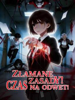 Złamane zasady! Czas na odwet!