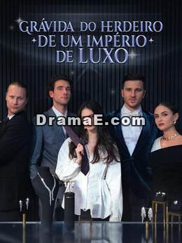 Grávida do herdeiro de um império de luxo