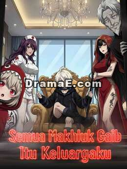[Versi Dub] Semua Makhluk Gaib Itu Keluargaku