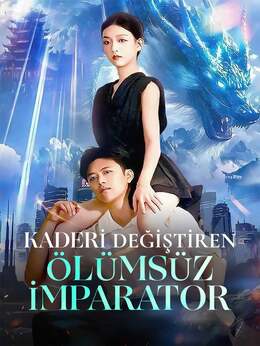 KADERİ DEĞİŞTİREN ÖLÜMSÜZ İMPARATOR