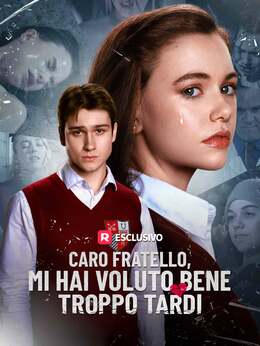 Caro fratello, mi hai voluto bene troppo tardi