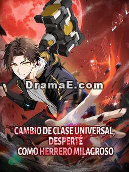 Cambio de clase universal, desperté como herrero milagroso