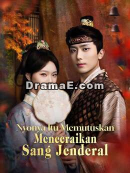 [Versi Dub] Nyonya Itu Memutuskan Menceraikan Sang Jenderal