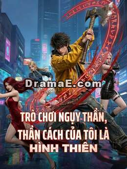 Trò Chơi Ngụy Thần, Thần Cách Của Tôi Là Hình Thiên
