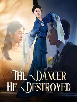 The Dancer He Destroyed
