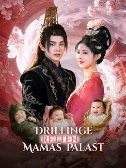 Drillinge retten Mamas Palast