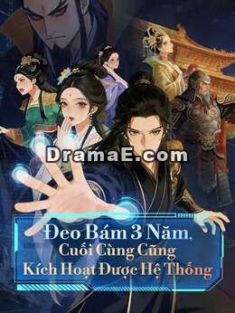 Đeo Bám 3 Năm, Cuối Cùng Cũng Kích Hoạt Được Hệ Thống