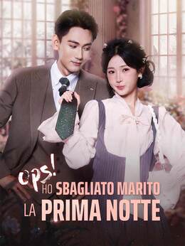 Ops! Ho sbagliato marito la prima notte