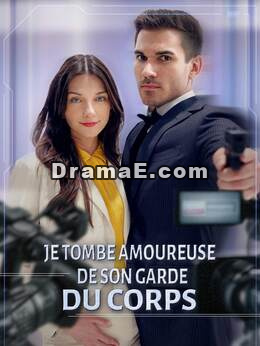Je Tombe Amoureuse de Son Garde du Corps