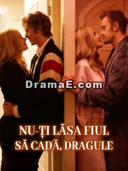 Nu-ți lăsa fiul să cadă, dragule