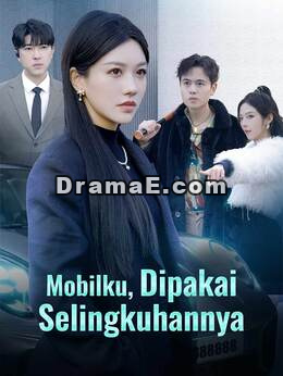 [Versi Dub] Mobilku, Dipakai Selingkuhannya