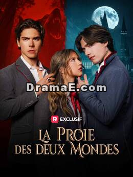 [Doubé] La proie des deux mondes