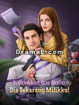 Kujinakkan Bos Mafia, Dia Sekarang Milikku!