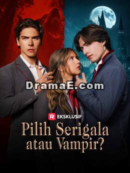 [Versi Dub] Pilih Serigala atau Vampir?
