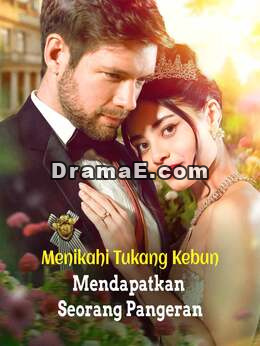Menikahi Tukang Kebun, Mendapatkan Seorang Pangeran