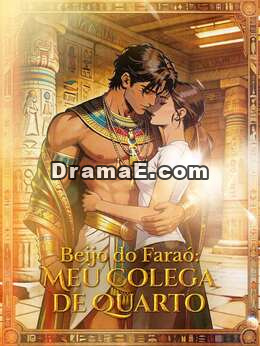 Beijo do Faraó: Meu Colega de Quarto