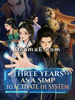 Three Years as a Simp to Activate the System
