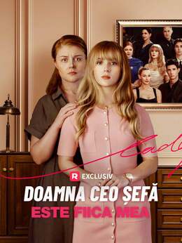 Doamna CEO șefă este fiica mea