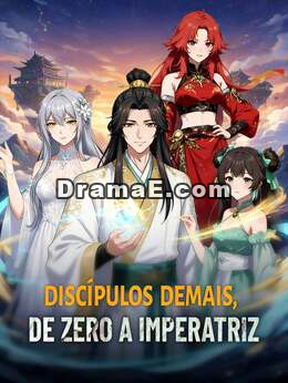 Discípulos demais, de zero a imperatriz