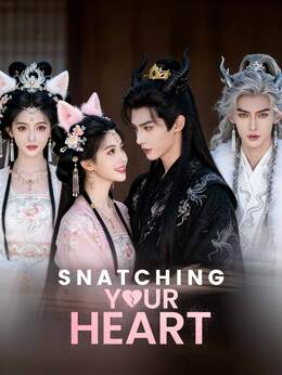 Snatching Your Heart