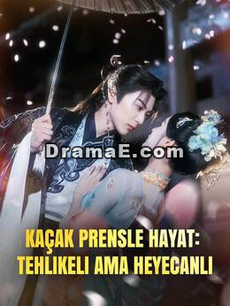 Kaçak Prensle Hayat: Tehlikeli Ama Heyecanlı
