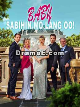 Baby, Sabihin mo lang Oo!