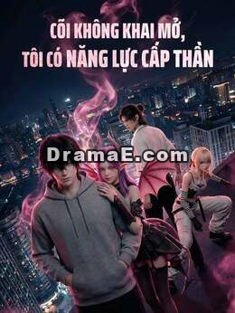 Cõi Không Khai Mở, Tôi Có Năng Lực Cấp Thần