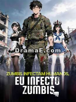 Zumbis infectam humanos, eu infecto zumbis