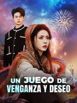 Un juego de venganza y deseo