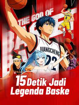 15 Detik Jadi Legenda Basket