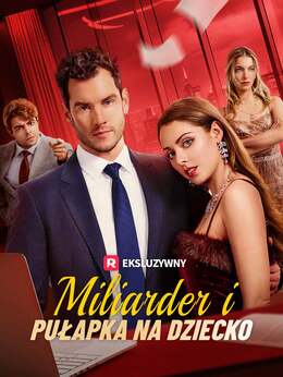 Miliarder i pułapka na dziecko