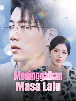 Meninggalkan Masa Lalu poster