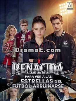 Renacida para ver a las estrellas del fútbol arruinarse