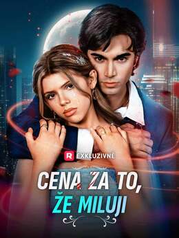 Cena za to, že miluji