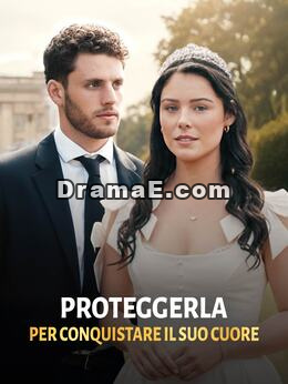 Proteggerla per conquistare il suo cuore