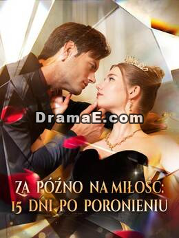 Za późno na miłość: 15 dni po poronieniu