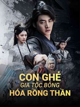 Con Ghẻ Gia Tộc Bỗng Hóa Rồng Thần