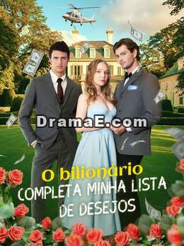 Bilionário Realiza Minha Lista de Desejos