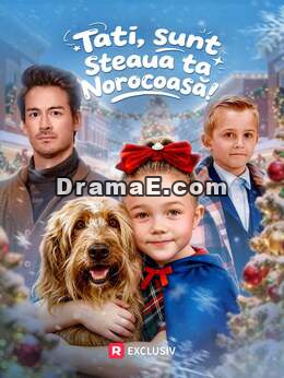 [Dublat] Tati, sunt steaua ta norocoasă!