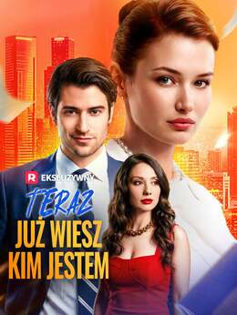 Teraz już wiesz, kim jestem