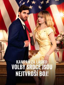 Kampaň za lásku: Volby srdce jsou nejtvrdší boj!