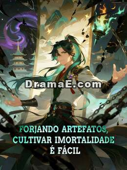 Forjando artefatos, cultivar imortalidade é fácil
