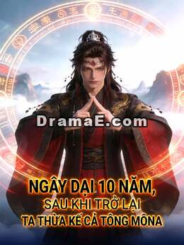 Ngây Dại 10 Năm, Sau Khi Trở Lại Ta Thừa Kế Cả Tông Môn